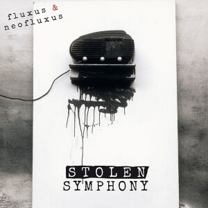 V/A - Fluxus & NeoFluxus: Stolen Symphony Part 1 [vinyl 2LP+24p. booklet, limited]