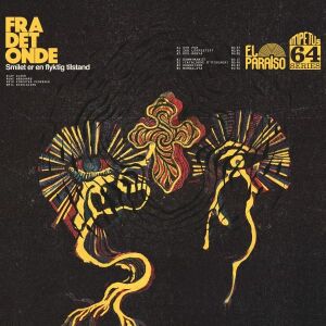 Fra Det Onde - Smilet Er En Flyktig Tilstand [vinyl limited]