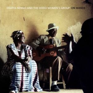 Ogoya Nengo & Dodo Women Group - On Mande [CD]
