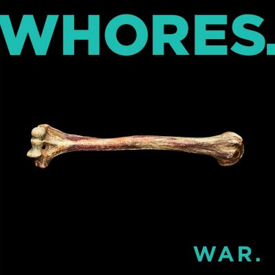 Whores. - WAR. [vinyl black]