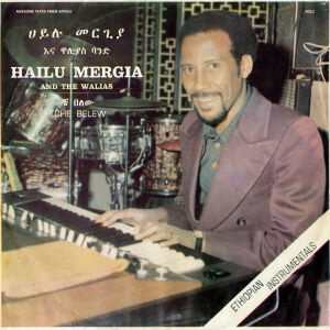 Hailu Mergia & Walias Band - Tche Belew [CD]