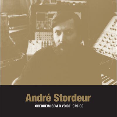 Andre Stordeur - Oberheim SEM 8 Voice  1979-80 [vinyl]