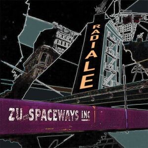 Zu & Spaceways Inc. - Radiale [vinyl black]