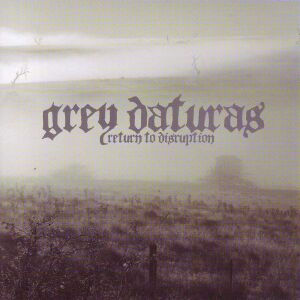 Grey Daturas - Return To Disruption [CD]