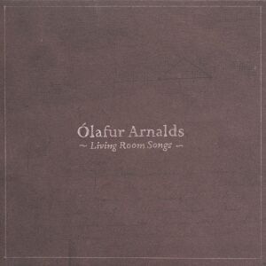 Olafur Arnalds - Living Room Songs [vinyl 10"EP]