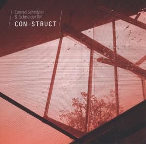 Conrad Schnitzler & Schneider TM - Con-struct [vinyl]