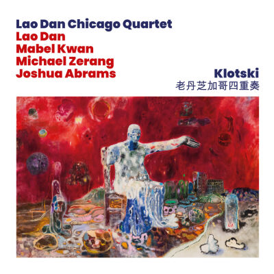 Lao Dan Chicago Quartet - Klotski [vinyl]