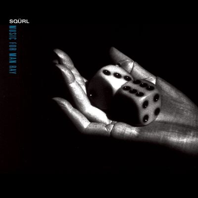 Sqürl - Music For Man Ray [vinyl 2LP clear limited]