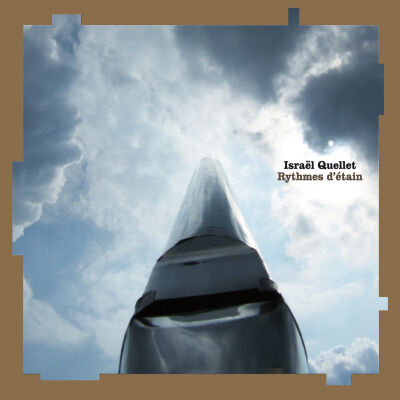 Israel Quellet - Rythmes d'étain [CD]