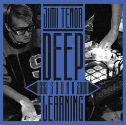 Jimi Tenor - Deep Sound Learning (1993-2000) (2CD)