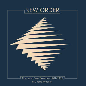 New Order - John Peel Sessions 1981-1982 [vinyl]
