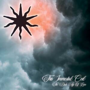 This Immortal Coil - The Dark Age of Love (2022 Reissue) [CD]