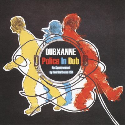 Dubxanne - Police In Dub (re synchronised by Rob Smith aka RSD)