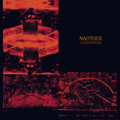 Narthex (feat. Daniel Denis / Univers Zero + Alain Neffe / Pseudocode) - Superstitions [vinyl ltd marbled)