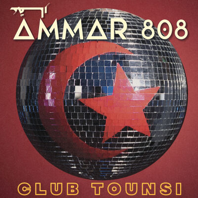 Ammar 808 - Club Tounsi [vinyl]