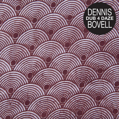 Dennis Bovell - Dub 4 Daze [vinyl 180g]