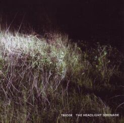 Triosk - Headlight Serenade [CD]