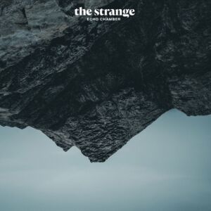 The Strange (feat. Chris Eckman) - Echo Chamber [vinyl 180g]