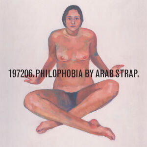 Arab Strap - Philophobia [vinyl 2LP]
