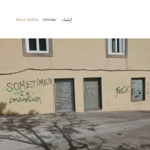 Bana Haffar - Intimaa [vinyl]