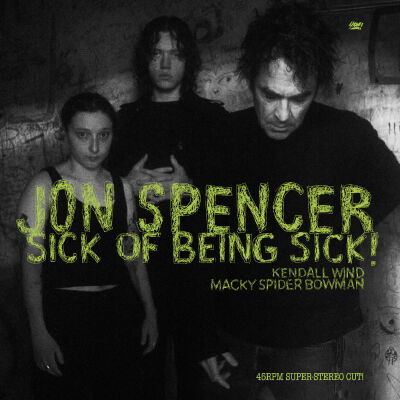 Jon Spencer - Sick of Being Sick! [clear vinyl limited]