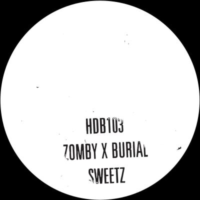 Zomby & Burial - Sweetz [vinyl one sided 10