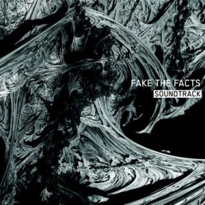FAKE THE FACTS - Soundtrack (Gustafsson, Siewert, Dieb13) [CD]