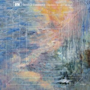 Beatriz Ferreyra - Senderos de luz y sombras (Repress 2023) [vinyl]