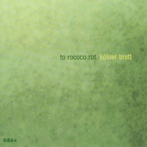 To Rococo Rot - Kölner Brett [CD]