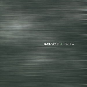 Jacaszek- Idylla [CD]