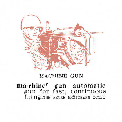 The Peter Brötzmann Octet - Machine Gun [vinyl]