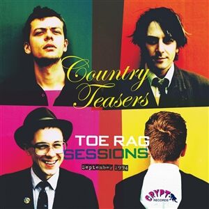 Country Teasers - Toe Rag Sessions, September 1994 [vinyl]