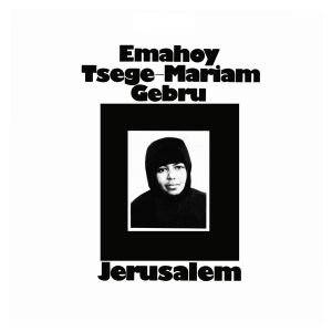 Emahoy Tsege Mariam Gebru - Jerusalem [CD]