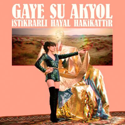 Gaye Su Akyol - Istikrarlı Hayal Hakikattir [CD]