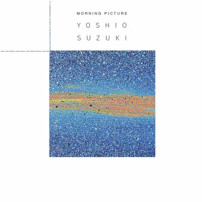 Yoshio Suzuki - Morning Picture [vinyl blue]