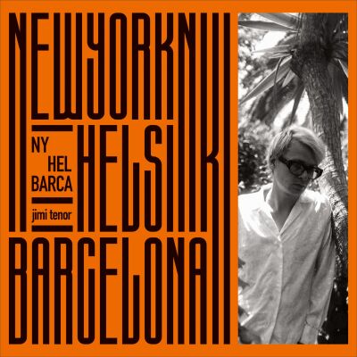 Jimi Tenor - NY, Hel, Barca [vinyl 2LP]