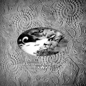 Silver Rocket - Electronics for Dogs [vinyl 180g clear limited + insert + downloadcode]
