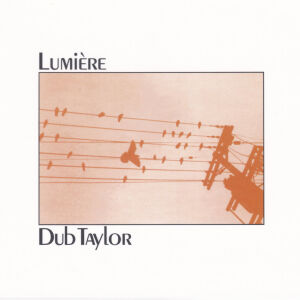 Dub Taylor - Lumiere [CD]