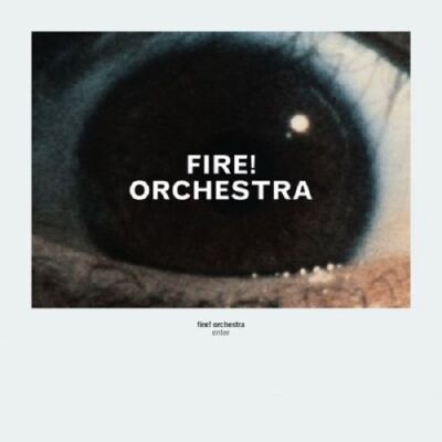 Fire! Orchestra - Enter [CD]