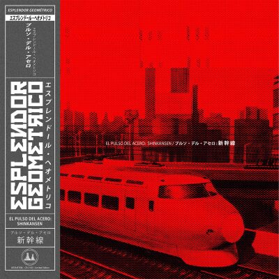 Esplendor Geometrico - El Pulso del Acero: Shinkansen [CD]