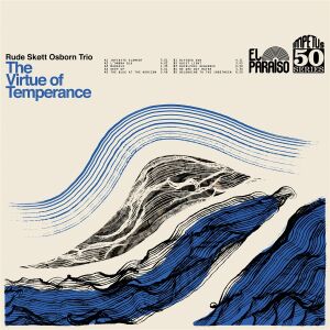 Rude Skott Osborn Trio - The Virtue Of Temperance [vinyl]