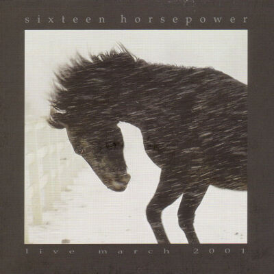 16 Horsepower - Live March 2001 [2CD]