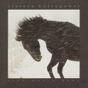 16 Horsepower - Live March 2001 [2CD]