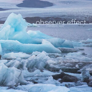 John Sellekaers - Observer Effect [CD]