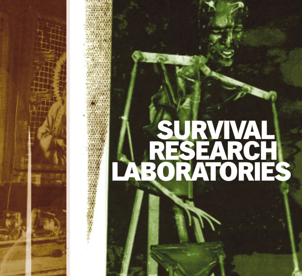 Survival Research Laboratories, Mark Pauline, GX Juppiter-Larsen ...