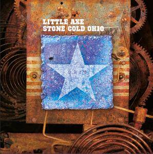 Little Axe - Stone Cold Ohio (Remastered) [vinyl 180g limited]