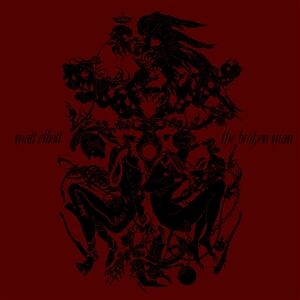 Matt Elliott - The Broken Man (Reissue 2021) [CD]