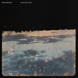 Pan American - In Daylight Dub [vinyl]