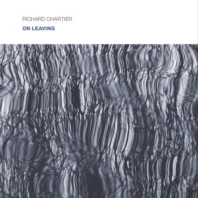Richard Chartier - On Leaving [CD]