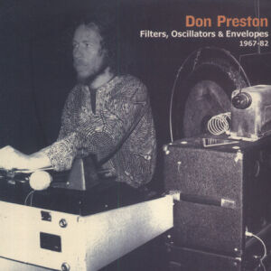 Don Preston (Mothers Of Invention) - Filters, Oscillators & Envelopes 1967-82 [CD]